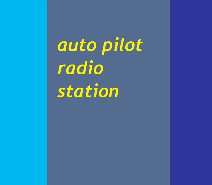 Auto Pilot Radio Station