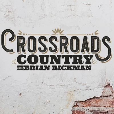 Crossroads Country with Brian Rickman