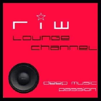 Ambient House & Chillout RIW LOUNGE CHANNEL