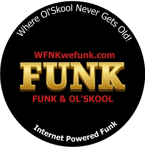 WFNKwefunk - Where Ol'Skool Never Gets Old!