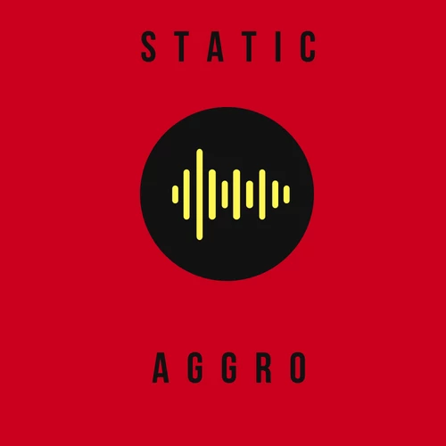 Static: Aggro