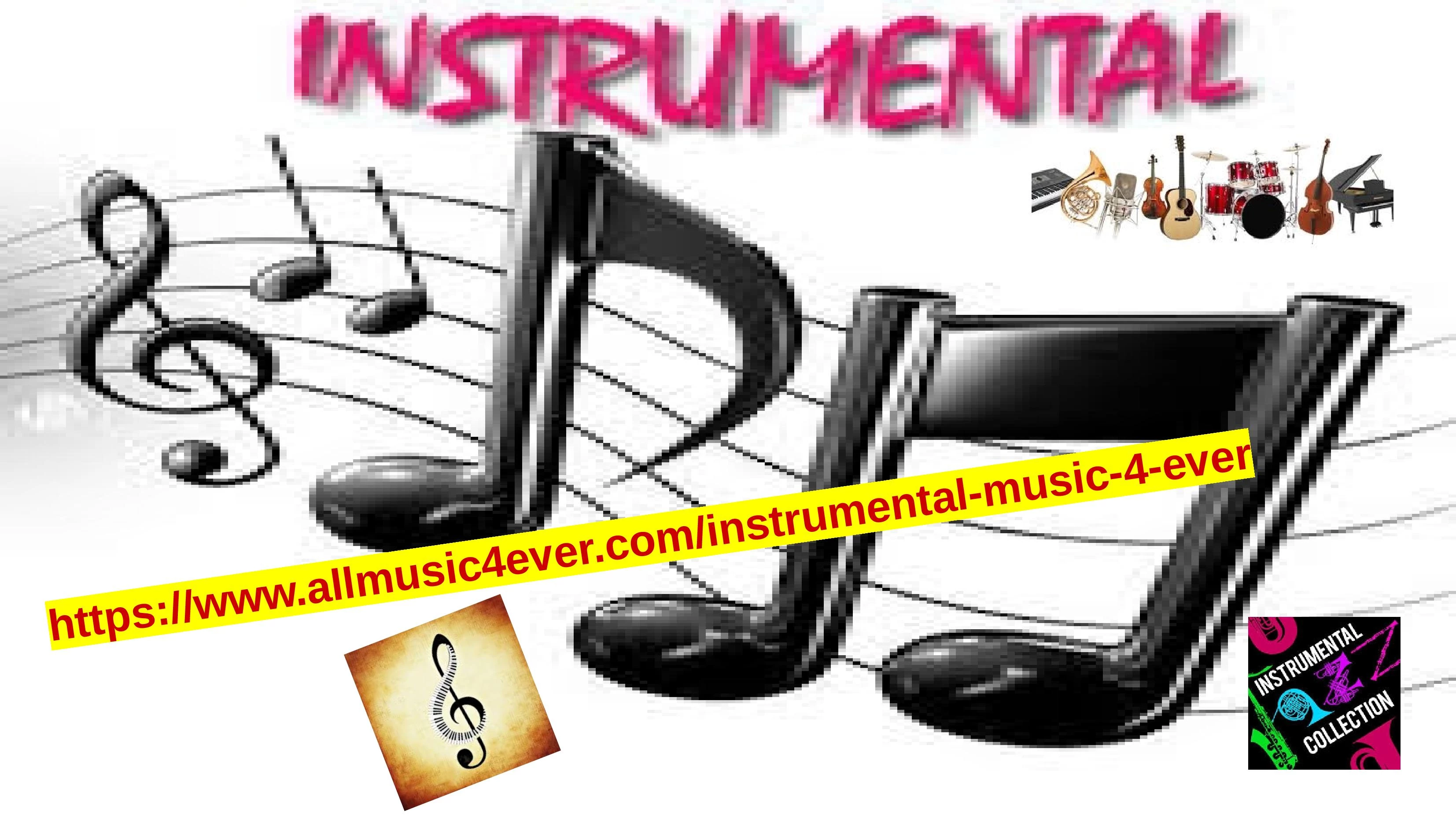 INSTRUMENTAL MUSIC 4 EVER  RADIO